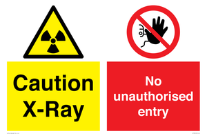 Caution X-ray. No unauthorised entry